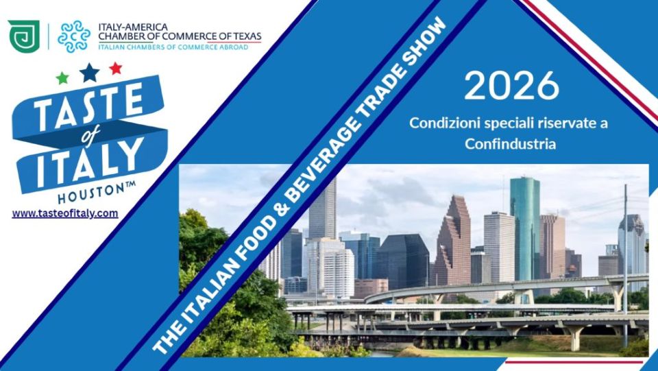 Settore Alimentare: partecipazione agevolata per le imprese associate all’evento “Taste of Italy Houston”  (Houston, 1 - 3 Marzo)